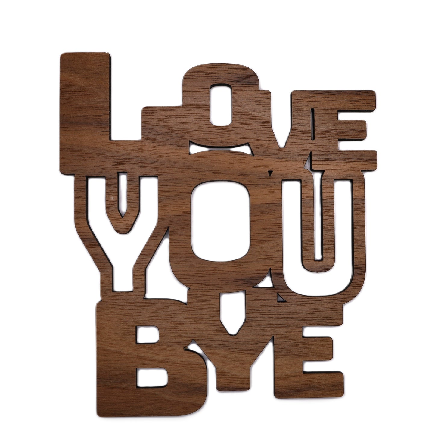 Stylish Walnut Love you Bye Wooden Sign