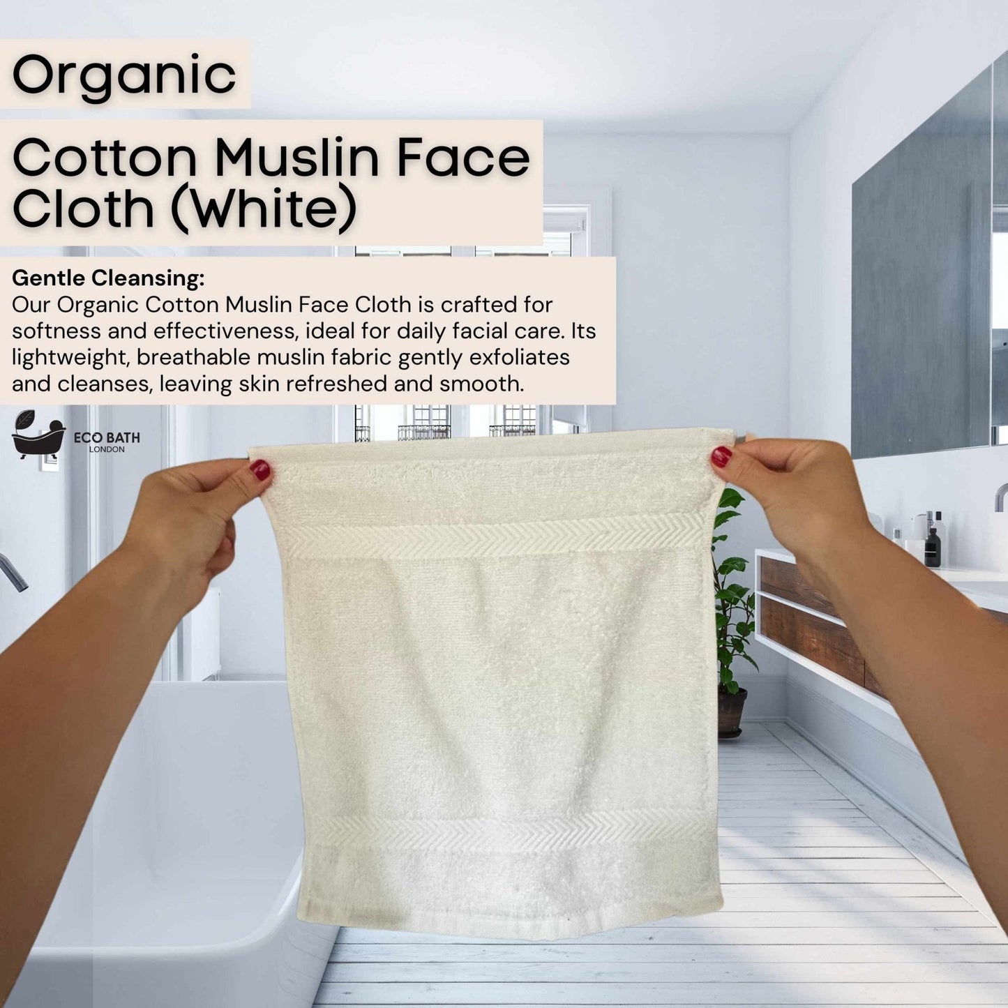 Eco Bath London Organic Cotton Face Flannels 30x30cm