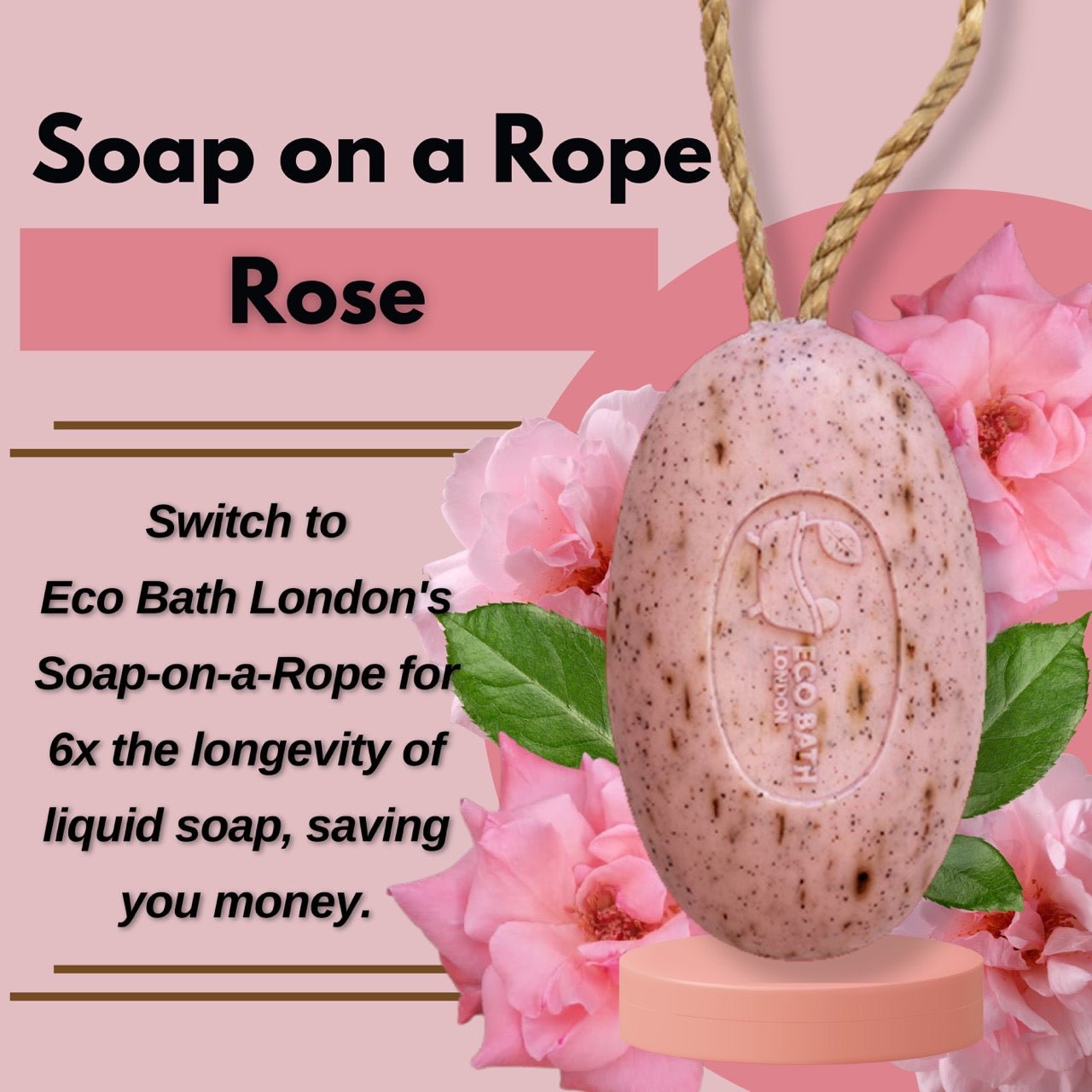 Eco Bath London Rose Soap on a Rope 220g - Luxurious and Eco Friendly Body Wash Bar with Shea Butter